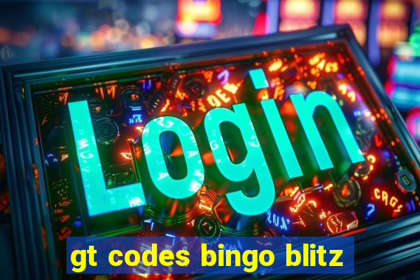 gt codes bingo blitz